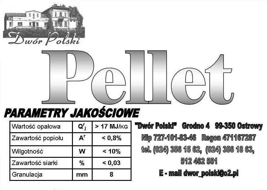 Etykieta produktu z napisem 'Pellet', parametrami jakościowymi, logo 'Dwór Polski' i danymi kontaktowymi.